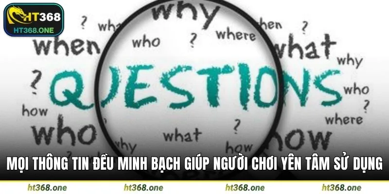 Mọi thông tin đều minh bạch giúp người chơi yên tâm sử dụng