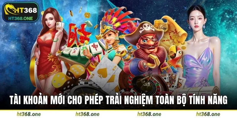 Tài khoản mới cho phép trải nghiệm toàn bộ tính năng